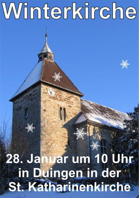 Einladung zur 3. Winterkirche in die St. Katharinenkirche/Duingen am So 28.1.18 um 10 Uhr