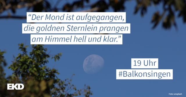 Aktion der EKD: Balkonsingen - Der Mond ist aufgegangen -