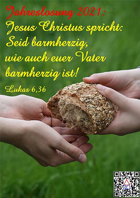 Jesus Christus spricht: Seid barmherzig, wie auch euer Vater barmherzig ist!