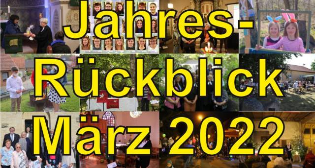 Jahresrückblick März 2022